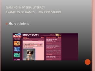 Gaming in Media LiteracyExamples of games – My Pop Studio