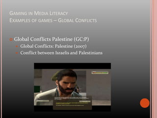 Gaming in Media LiteracyExamples of games – My Pop StudioShare opinions