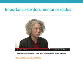 Importância de documentar os dados

http://youtu.be/7IN_SD5B43U

 
