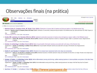 Observações finais (na prática)

http://www.pangaea.de

 