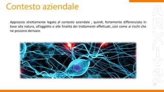 Approccio strettamente legato al contesto aziendale , quindi, fortemente differenziato in
base alla natura, all’oggetto e alle finalità dei trattamenti effettuati, così come ai rischi che
ne possono derivare.
www.taleaconsulting.it
 