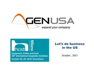 Let’s do business
in the US
October , 2017
 
