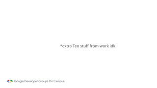 *extra Teo stuff from work idk
 