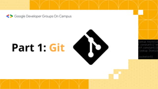 Part 1: Git
 