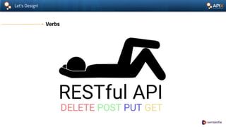 Let’s Design!
Verbs
 