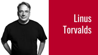 Linus
Torvalds
 
