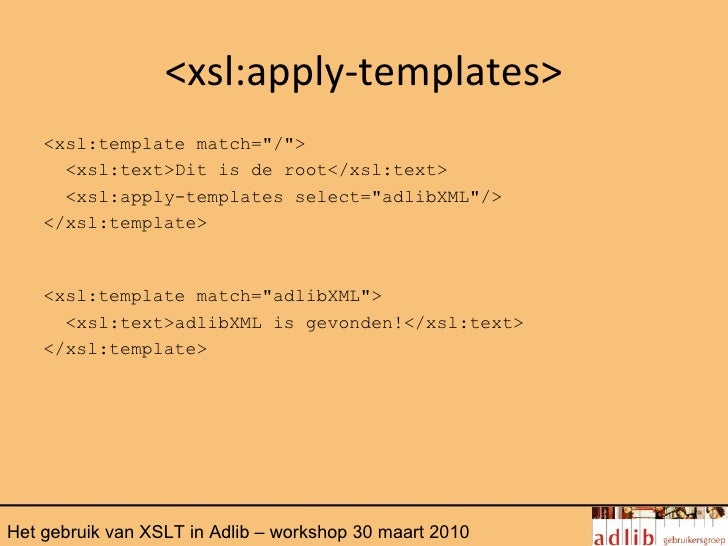xsl apply templates het gebruik xslt in adlib xsl apply templates het gebruik xslt in adlib