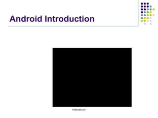 Android IntroductionHolland9.com