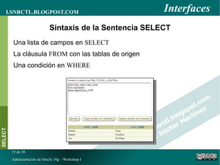 OCI " Oracle Call Interface " es la forma de hacer accesible a los equipos de desarrollo todas las funcionalidades de la base de datos 