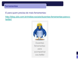 Ferramentas


E para quem precisa de mais ferramentas:
http://blog.ubis.com.br/midias-sociais/duzentas-ferramentas-para-o-
twitter/
 