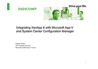 App-
 Integrating XenApp 6 with Microsoft App-V
 and System Center Configuration Manager


Stephan Pfister
Citrix Certified Instructor
Microsoft Certified App-V Trainer




                                             1
 