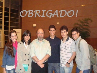 OBRIGADO!
 