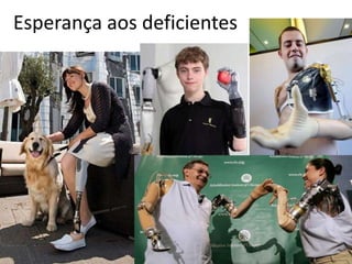 Esperança aos deficientes
 