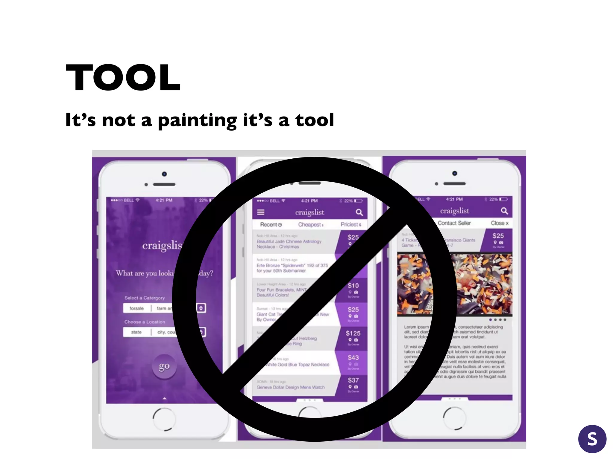 TOOL
It’s not a painting it’s a tool
 