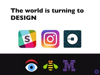 The world is turning to
DESIGN
 
