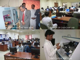 BOXFORD MILLING MACHINE
PMTF LATHE MACHINE
A VIEW OF CAD/CAM LAB
A VIEW OF CAD/CAM LAB
 