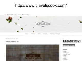 http://www.clavelscook.com/
 