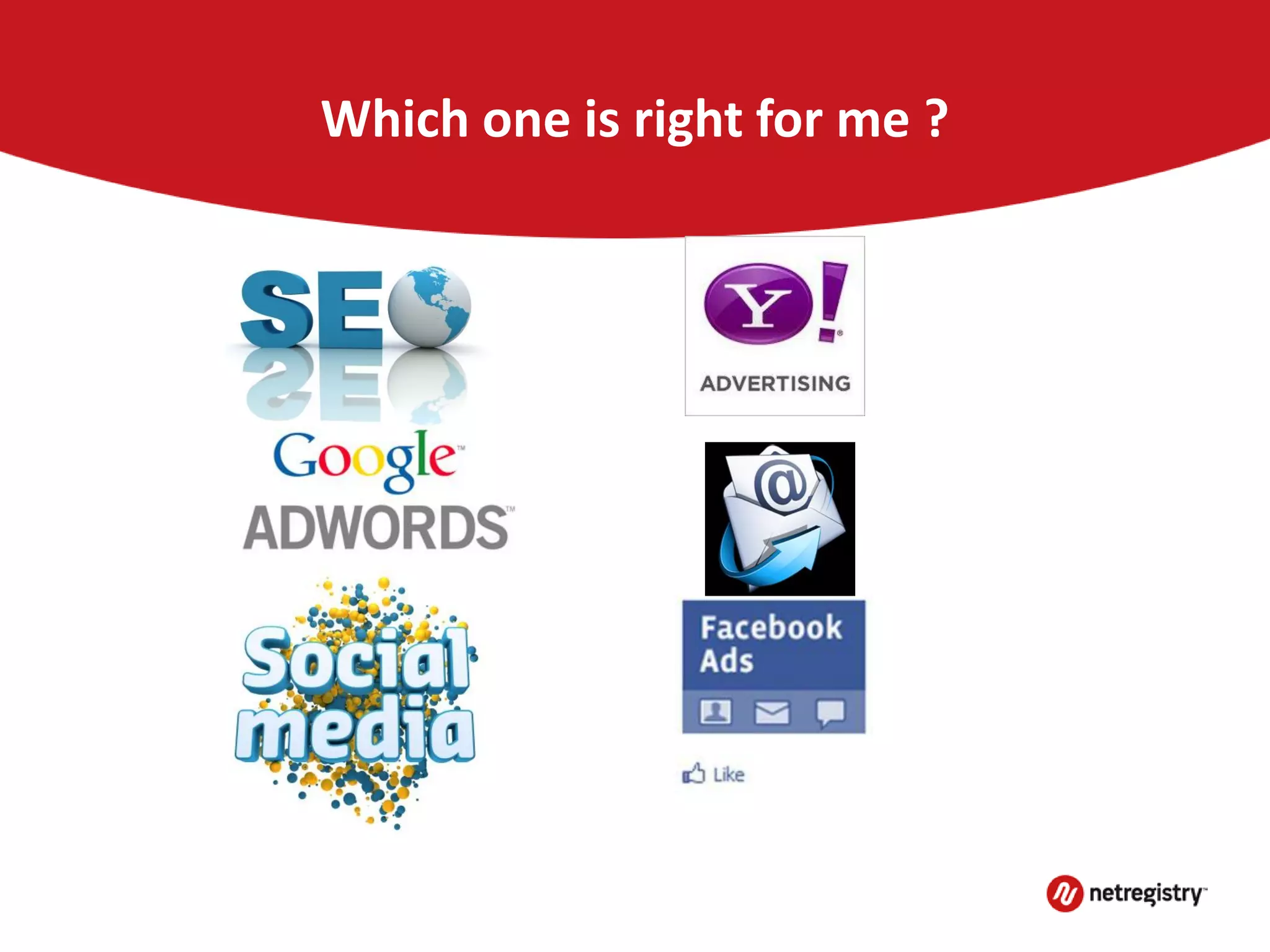 Which one is right for me ?
 