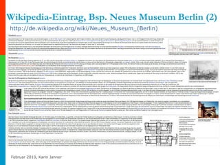 Wikipedia-Eintrag, Bsp. Neues Museum Berlin (2) http://de.wikipedia.org/wiki/Neues_Museum_(Berlin)   