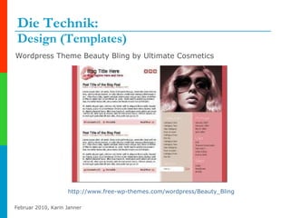 Die Technik:  Design (Templates) Wordpress Theme Beauty Bling by Ultimate Cosmetics http://www.free-wp-themes.com/wordpress/Beauty_Bling   