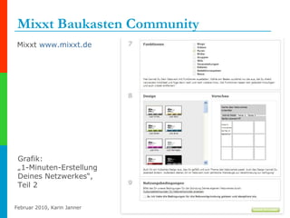 Mixxt Baukasten Community  Grafik: „ 1-Minuten-Erstellung Deines Netzwerkes“, Teil 2 Mixxt  www.mixxt.de   
