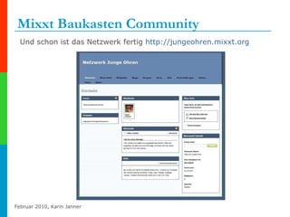 Mixxt Baukasten Community  Und schon ist das Netzwerk fertig  http://jungeohren.mixxt.org   