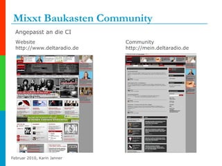 Mixxt Baukasten Community  Angepasst an die CI  Website  http://www.deltaradio.de Community  http://mein.deltaradio.de 