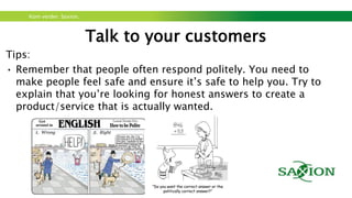 Kom verder. Saxion.
Remember when developing a business:
 