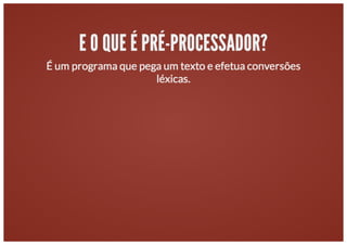 Workshop: Aumentando a produtividade com o LESS