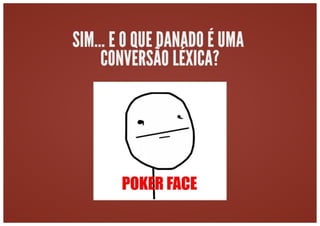 Workshop: Aumentando a produtividade com o LESS