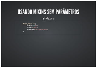 Workshop: Aumentando a produtividade com o LESS