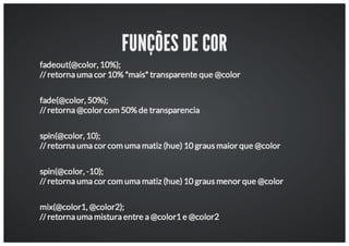 Workshop: Aumentando a produtividade com o LESS