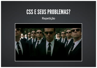 Workshop: Aumentando a produtividade com o LESS