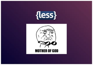 Workshop: Aumentando a produtividade com o LESS