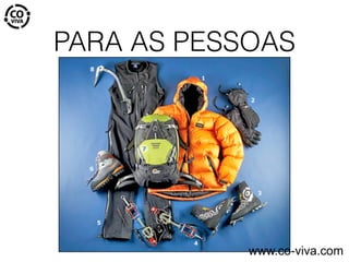 PARA AS PESSOAS
www.co-viva.com
 