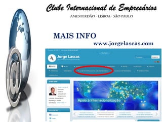 MAIS INFO www.jorgelascas.com 