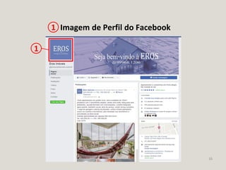 16
Imagem de Perfil do Facebook1
1
 