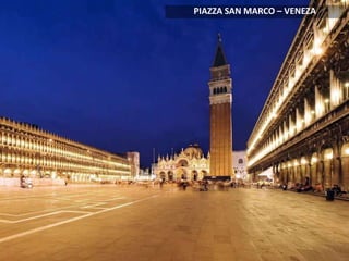PIAZZA SAN MARCO – VENEZA
 