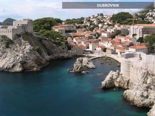 DUBROVNIK
 