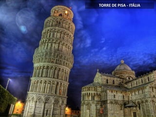 TORRE DE PISA - ITÁLIA
 