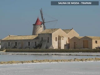 SALINA DE MOZIA - TRAPANI
 