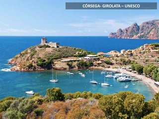 CÓRSEGA- GIROLATA – UNESCO
 