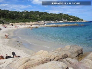 RAMATUELLE – ST. TROPEZ
 