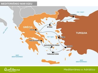 MEDITERRÂNEO MAR EGEU
 