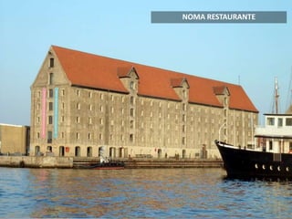 NOMA RESTAURANTE
 