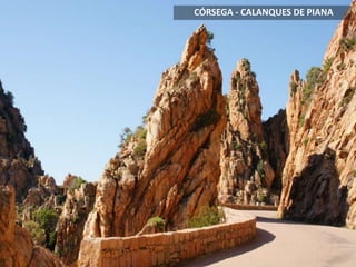 CÓRSEGA - CALANQUES DE PIANA
 