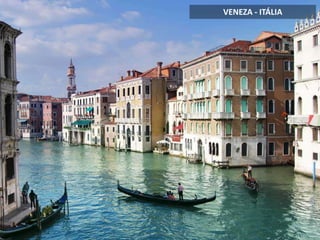 VENEZA - ITÁLIA
 