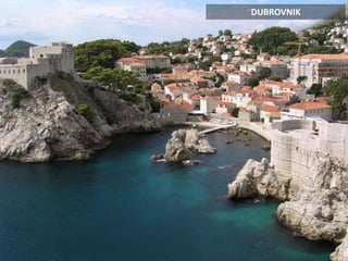 DUBROVNIK
 