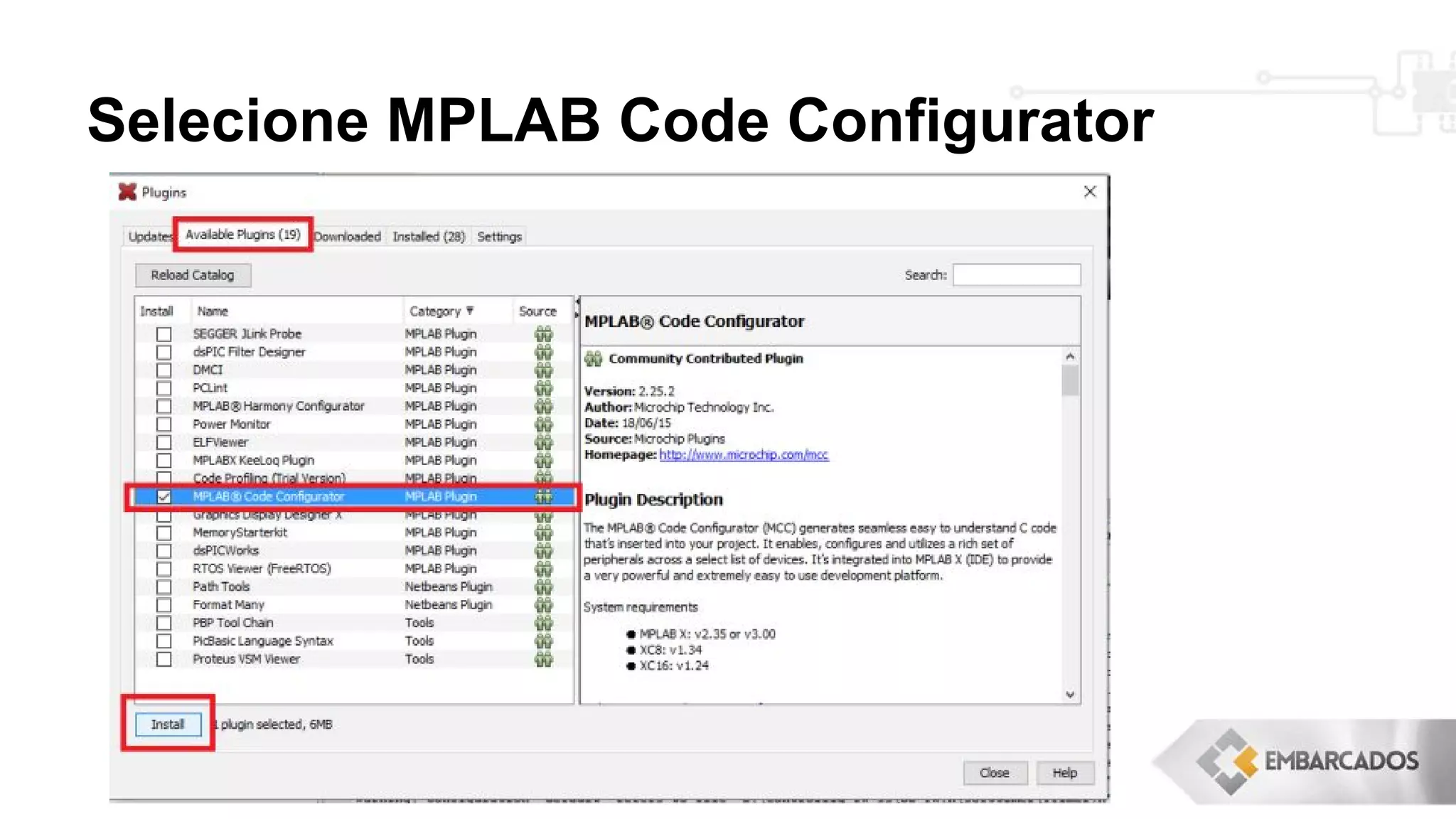 Selecione MPLAB Code Configurator
 