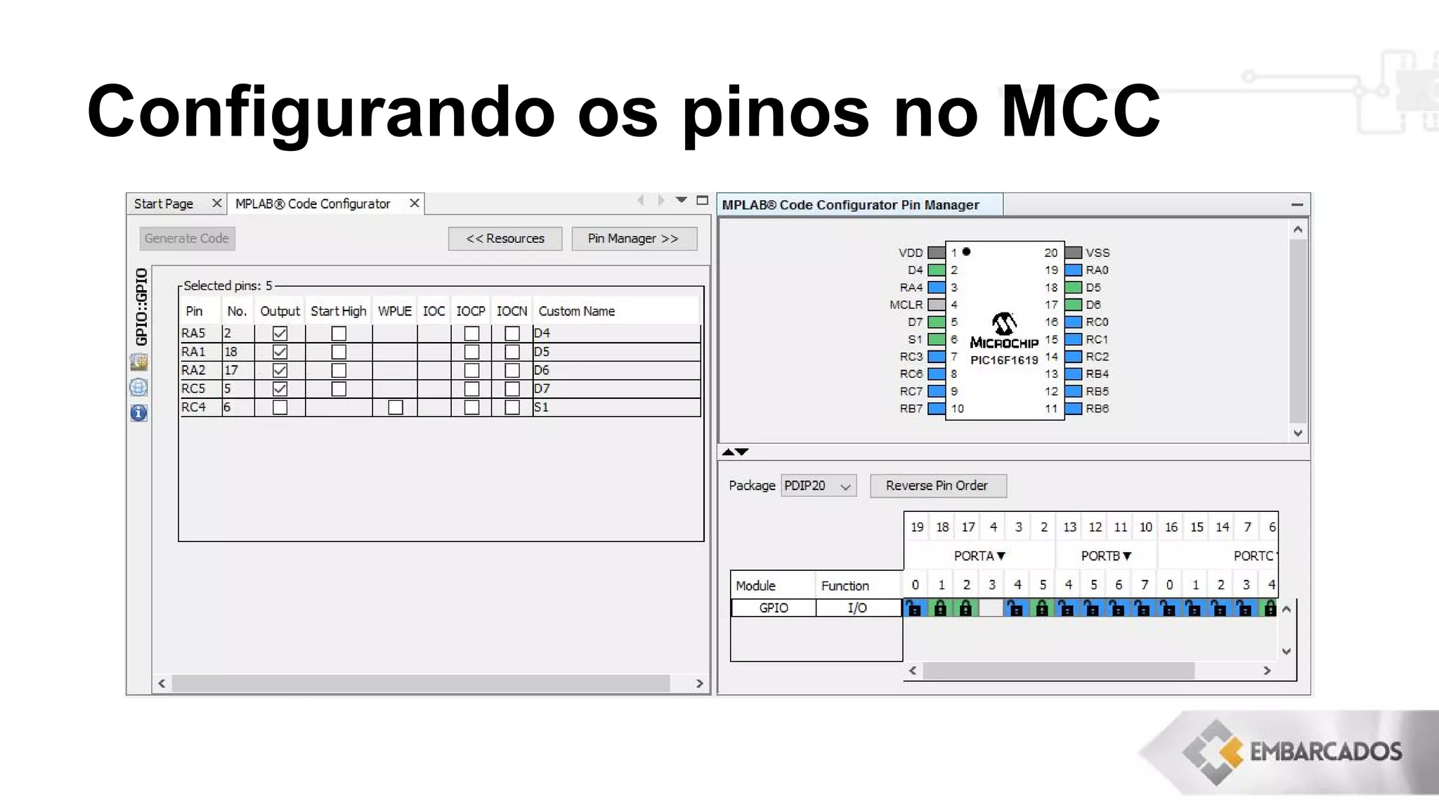 Configurando os pinos no MCC
 